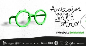 “Anteojos para ver al otro”: La campaña que invita a vivir el mes de la solidaridad