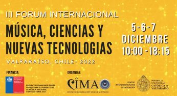 Realizarán tercera edición de “Fórum internacional música, ciencias y nuevas tecnologías, Valparaíso 2022”