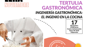 Cartelera de Duoc UC Sede Valparaíso invita a la tertulia gastronómica “Ingeniería Gastronómica: El ingenio en la cocina”