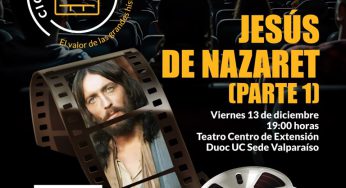 Centro de Extensión Duoc UC Valparaíso presentará este fin de semana en pantalla grande la miniserie Jesús de Nazaret